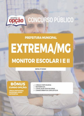 Apostila Prefeitura de Extrema - MG - Monitor Escolar I e Monitor Escolar II