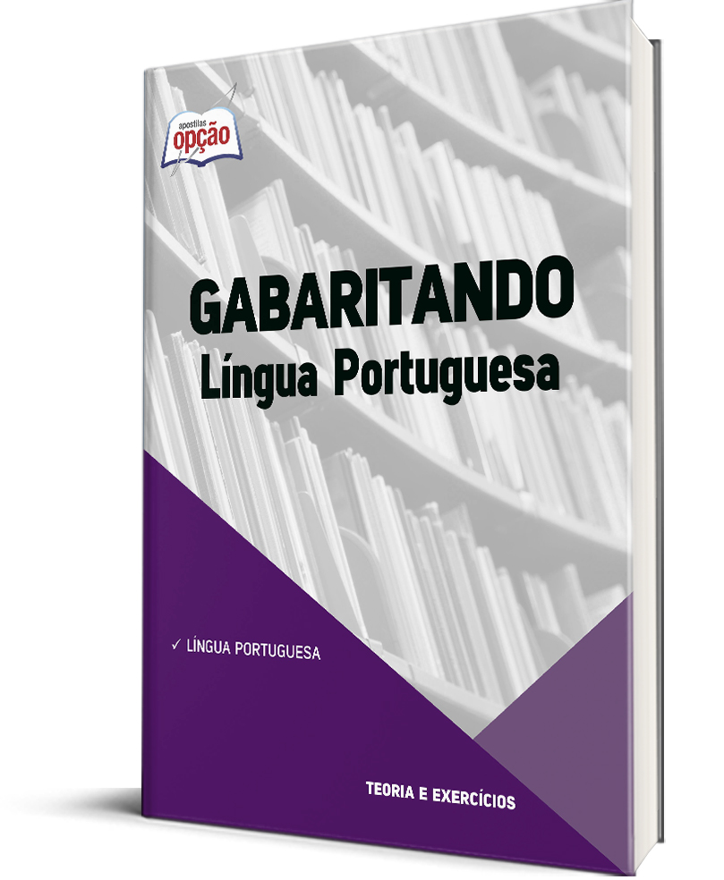 LÍNGUA PORTUGUESA - Apostilas Opção
