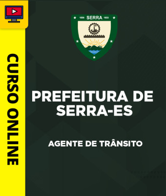 Curso Prefeitura de Serra-ES - Agente de Trânsito