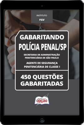 Caderno SAP-SP - Agente de Segurança Penitenciária de Classe I - 450 Questões Gabaritadas em PDF