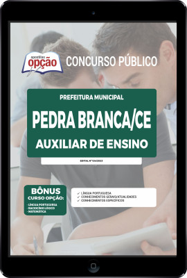 Apostila Prefeitura de Pedra Branca - CE em PDF - Auxiliar de Ensino