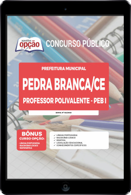 Apostila Prefeitura de Pedra Branca - CE em PDF - Professor Polivalente - PEB I