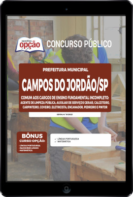 Apostila Prefeitura de Campos do Jordão - SP em PDF - Comum aos Cargos de Ensino Fundamental Incompleto