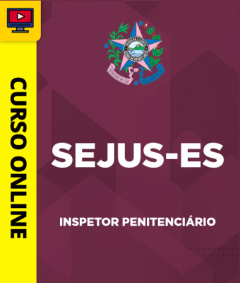 Curso SEJUS-ES - Inspetor Penitenciário