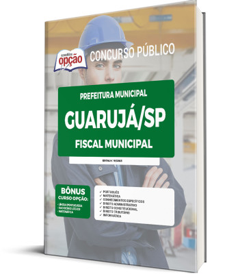 Apostila Prefeitura de Guarujá - SP - Fiscal Municipal