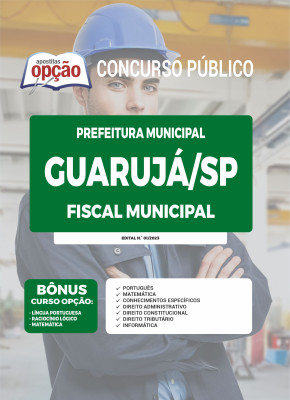 Apostila Prefeitura de Guarujá - SP - Fiscal Municipal