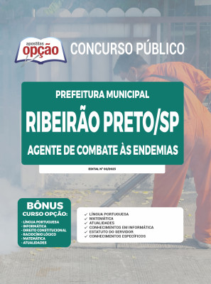 Apostila Prefeitura de Ribeirão Preto - SP - Agente de Combate às Endemias