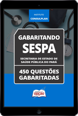 Caderno SESPA - 450 Questões Gabaritadas em PDF