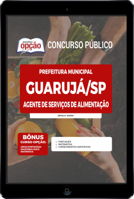 Apostila Prefeitura de Guarujá - SP em PDF - Agente de Serviços de Alimentação