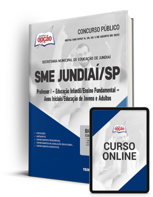 Apostila SME Jundiaí - SP - Professor I - Educação Infantil/Ensino Fundamental - Anos Iniciais/Educação de Jovens e Adultos