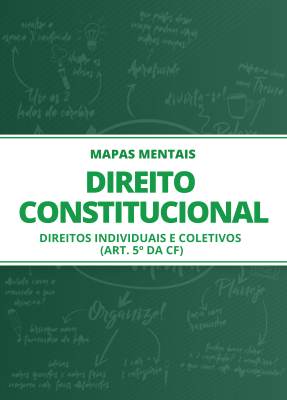 Mapas Mentais de Direito Constitucional - Dos Direitos e Garantias Fundamentais (PDF)