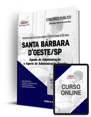 Apostila Prefeitura de Santa Bárbara D Oeste - SP - Agente de Administração e Agente de Administração Escolar