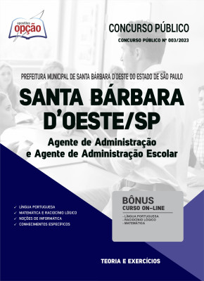 Apostila Prefeitura de Santa Bárbara D Oeste - SP - Agente de Administração e Agente de Administração Escolar