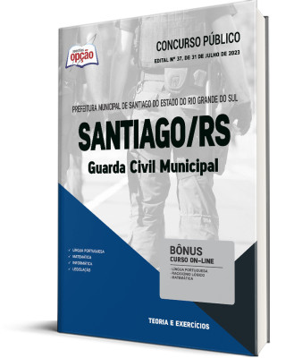 Apostila Prefeitura de Santiago - RS - Guarda Civil Municipal