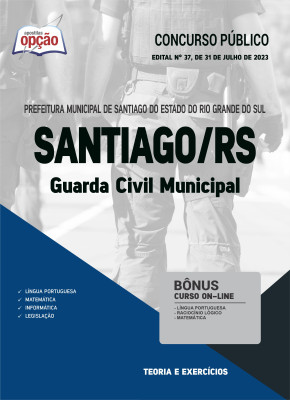 Apostila Prefeitura de Santiago - RS - Guarda Civil Municipal