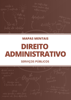 Mapas Mentais de Direito Administrativo - Serviços Públicos (PDF)