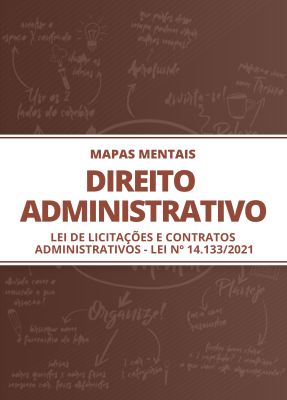 Mapas Mentais Lei nº 14.133/2021 - Lei de Licitações e Contratos Administrativos (PDF)