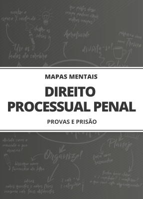 Mapas Mentais Direito Processual Penal - Provas e Prisão (PDF)