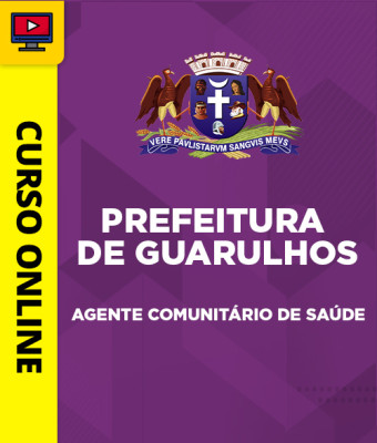 Curso Pref. de Guarulhos - Agente Comunitário de Saúde