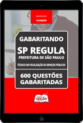 Caderno SP REGULA - Técnico em Fiscalização de Serviços Públicos - 600 Questões Gabaritadas em PDF