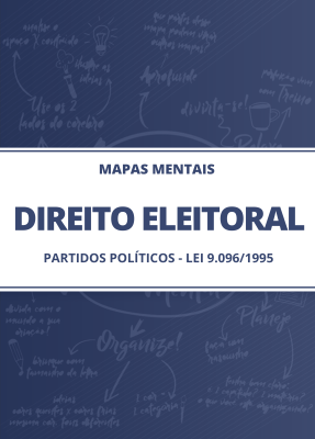 Mapas Mentais Direito Eleitoral - Partidos Políticos (PDF)