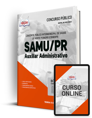 Apostila SAMU-PR (CISNORPI) - Auxiliar Administrativo