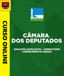 Curso Analista Legislativo - Consultoria - Conhecimentos Gerais