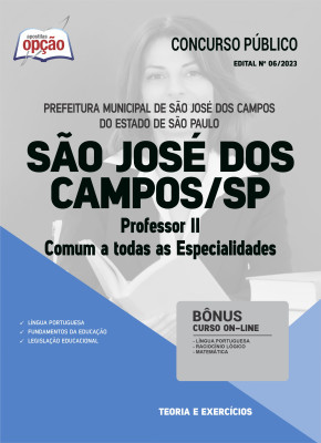 Apostila Prefeitura de São José dos Campos - SP - Professor II - Comum a Todas as Especialidades