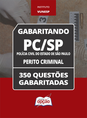 Caderno PC-SP - Perito Criminal - 350 Questões Gabaritadas