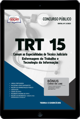 Apostila TRT 15 em PDF - Comum as Especialidades de Técnico Judiciário: Enfermagem do Trabalho e Tecnologia da Informação