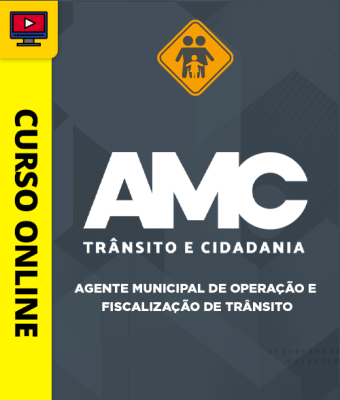 Curso AMC Fortaleza - Agente Municipal de Operação e Fiscalização de Trânsito