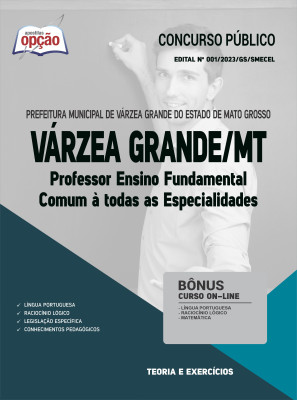 Apostila Prefeitura de Várzea Grande - MT - Professor Ensino Fundamental - Comum