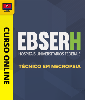 Curso EBSERH - Técnico em Necropsia