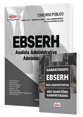 Combo Impresso EBSERH - Analista Administrativo - Administração