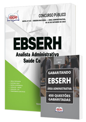 Combo Impresso EBSERH - Analista Administrativo - Saúde Coletiva