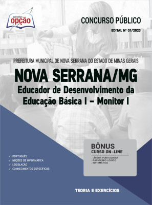 Apostila Prefeitura de Nova Serrana - MG - Educador de Desenvolvimento da Educação Básica I - Monitor I