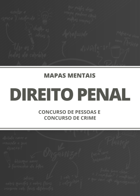 Mapas Mentais Direito Penal - Concurso de Pessoas e Concurso de Crime (PDF)