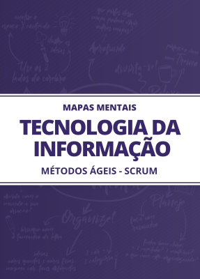 Mapas Mentais Tecnologia da Informação - Métodos Ágeis - SCRUM (PDF)
