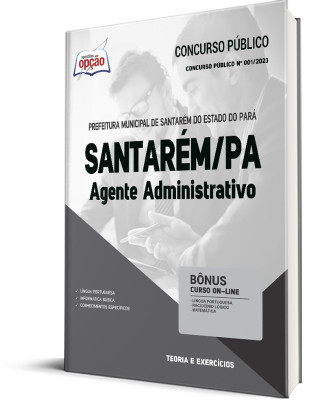 Apostila Prefeitura de Santarém - PA - Agente Administrativo