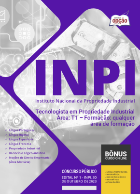 Apostila INPI - Tecnologista em Propriedade Industrial - Área: T1 - Formação: Qualquer Área de Formação