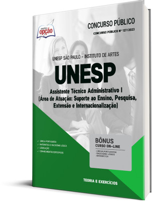 Apostila UNESP - Assistente Técnico Administrativo I (Área de Atuação: Suporte ao Ensino, Pesquisa, Extensão e Internacionalização)