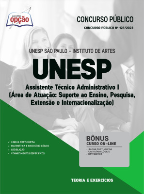 Apostila UNESP - Assistente Técnico Administrativo I (Área de Atuação: Suporte ao Ensino, Pesquisa, Extensão e Internacionalização)