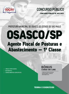 Apostila Prefeitura de Osasco - SP - Agente Fiscal de Posturas e Abastecimento - 1ª Classe