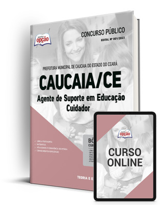 Apostila Prefeitura de Caucaia - CE - Agente de Suporte em Educação – Cuidador