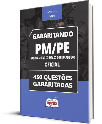 Caderno PM-PE - Oficial - 450 Questões Gabaritadas