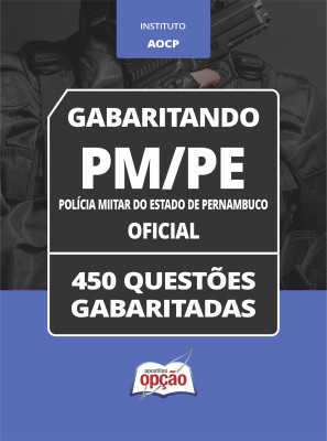 Caderno PM-PE - Oficial - 450 Questões Gabaritadas