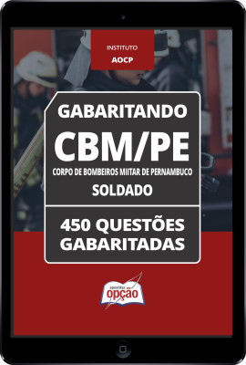 Caderno CBM-PE - Soldado - 450 Questões Gabaritadas em PDF