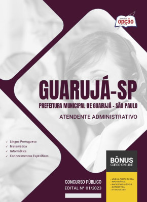 Apostila Prefeitura de Guarujá - SP - Atendente Administrativo