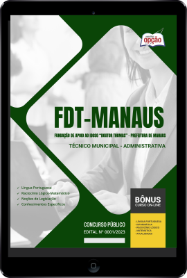 Apostila Prefeitura de Manaus - AM (FDT) em PDF - Técnico Municipal - Administrativa