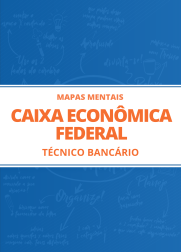 Mapas Mentais para Caixa Econômica Federal - Técnico Bancário (PDF)